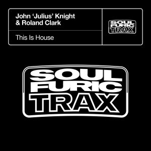 อัลบัม This Is House ศิลปิน John 'Julius' Knight