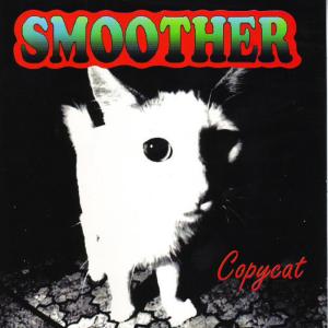 อัลบัม Copycat ศิลปิน Smoother