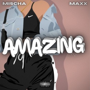 Mischa的專輯Amazing (Explicit)