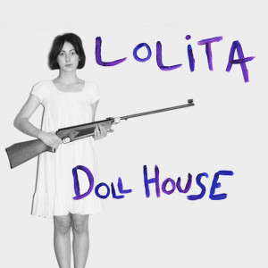 收聽Lolita的Doll House歌詞歌曲