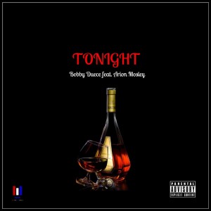 Bobby Duece的專輯Tonight (feat. Arion Mosley)