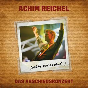 Achim Reichel的專輯Schön war es doch - Das Abschiedskonzert