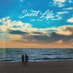 Ollie Wade的專輯Sweet Life