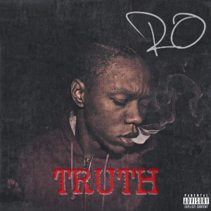Listen to Truth (Explicit) song with lyrics from Ro