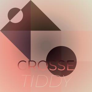 Various Artists的專輯Crosse Tiddy