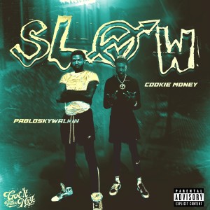 อัลบัม Slow (Explicit) ศิลปิน Cookie Money