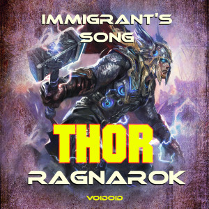 Dengarkan lagu Immigrant's Song - Thor-Ragnarok nyanyian Voidoid dengan lirik