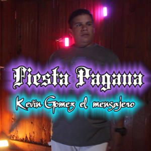 收聽Celesty Music Companny Prodducer的Fiesta Pagana (feat. Kevin Gòmez)歌詞歌曲
