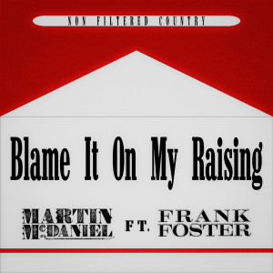 อัลบัม Blame It on My Raising ศิลปิน Frank Foster