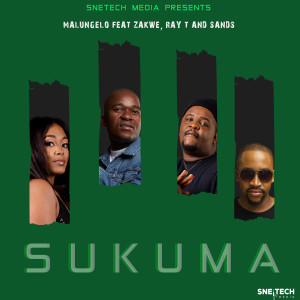 Malungelo的專輯Sukuma (feat. Zakwe, Ray T, Sands)