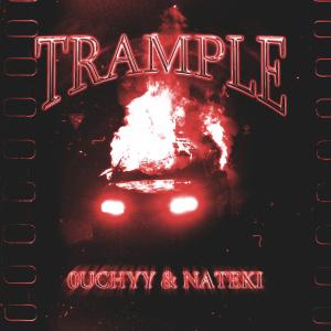 收聽0UCHYY的TRAMPLE (Explicit)歌詞歌曲