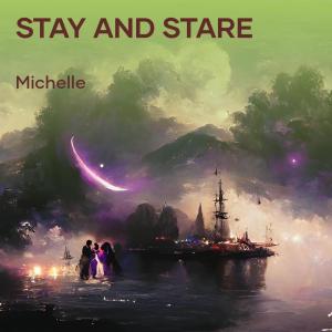 Michelle的專輯Stay and Stare