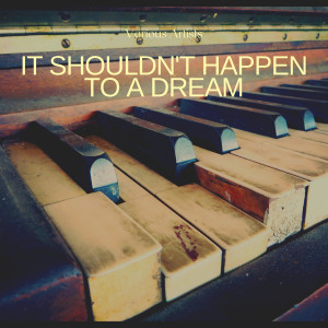Listen to It Shouldn't Happen to a Dream song with lyrics from Sarah Vaughan