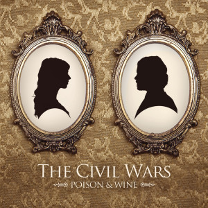 收聽The Civil Wars的Poison & Wine歌詞歌曲