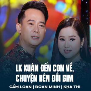 Album LK Xuân Đến Con Về, Chuyện Bên Đồi Sim from Cẩm Loan