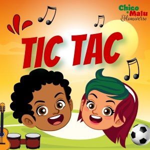 ดาวน์โหลดและฟังเพลง Tic Tac พร้อมเนื้อเพลงจาก Chico e Malu (Fluniverso)