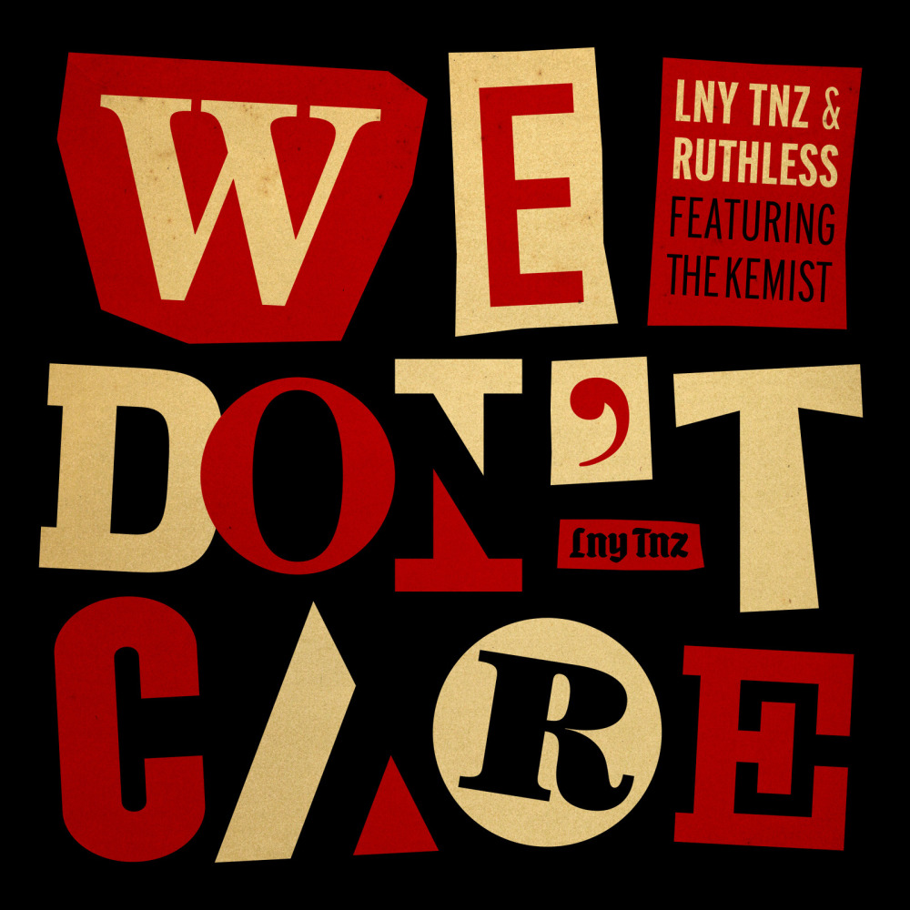 We Don't Care (feat. the Kemist)