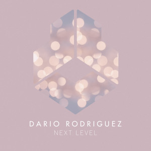 Listen to Next Level (Extended Mix) song with lyrics from Dario Rodriguez