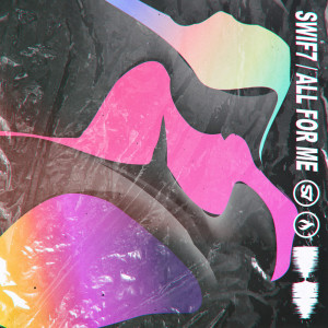 Dengarkan All for Me (其他) lagu dari Swif7 dengan lirik