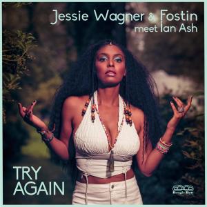 Jessie Wagner的專輯Try Again (feat. Jessie Wagner & Fostin) [Ash radio mix]