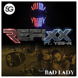 Dengarkan Bad Lady (CJ Stone Remix) lagu dari Refixx dengan lirik
