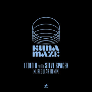 Steve Spacek的專輯I Told U (XL Regular Remix)