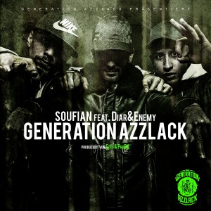 收聽Soufian的Generation Azzlack (Explicit)歌詞歌曲