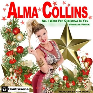 收聽Alma Collins的All I Want For Christmas Is You (Spanglish Version)歌詞歌曲