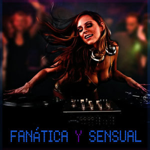 Gran Banda Latina的專輯Fanática Sensual