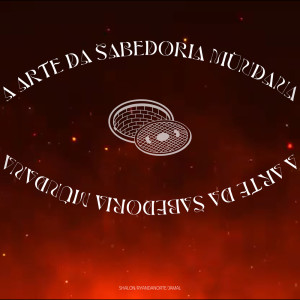 Listen to A Arte da Sabedoria Mundana song with lyrics from Shalon