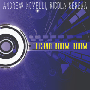 Album Techno Boom Boom from Andrew Novelli