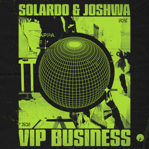 收听Solardo的VIP Business歌词歌曲