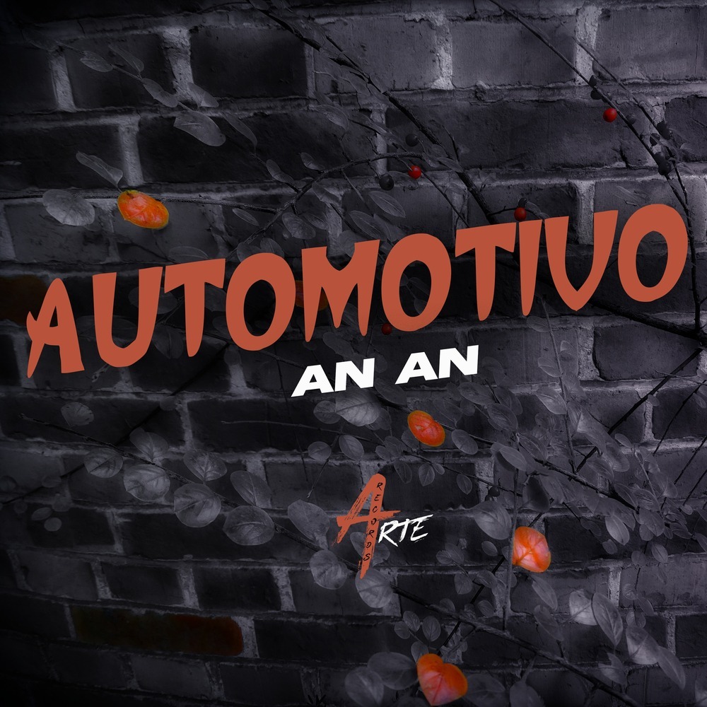 AUTOMOTIVO AN AN (Explicit)