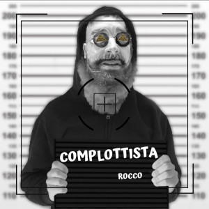 Album Complottista from Rocco