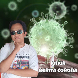 Listen to Berita Corona song with lyrics from Kinur