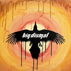 Album Fly Again from Big Dismal