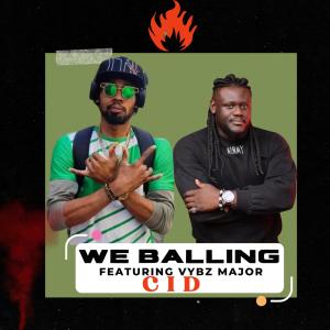 Listen to We balling (Explicit) song with lyrics from C I D