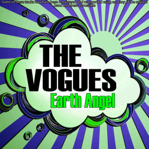 ดาวน์โหลดและฟังเพลง Earth Angel พร้อมเนื้อเพลงจาก The Vogues