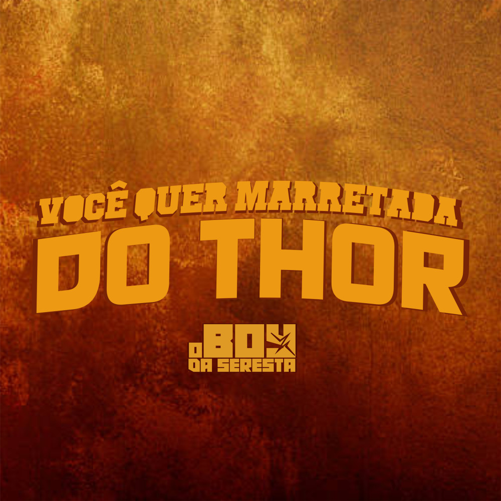 Você Quer Marretada do Thor