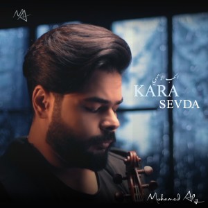 Listen to Kara Sevada song with lyrics from Mohamed Aly