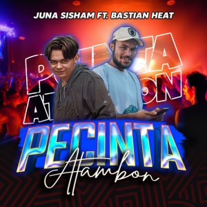 收聽Juna Sisham的Pecinta Atambon歌詞歌曲