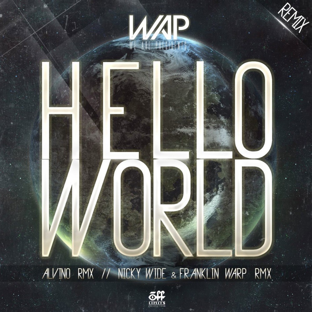 Hello World (Alvino Remix)