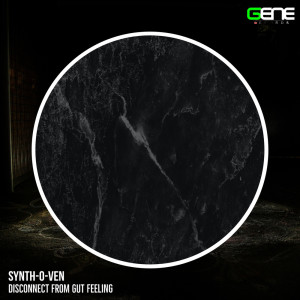 ดาวน์โหลดและฟังเพลง Disconnect from Gut Feeling (Extended Mix) พร้อมเนื้อเพลงจาก Synth-O-Ven