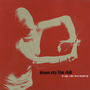 ดาวน์โหลดและฟังเพลง Love Insane พร้อมเนื้อเพลงจาก Dream City Film Club
