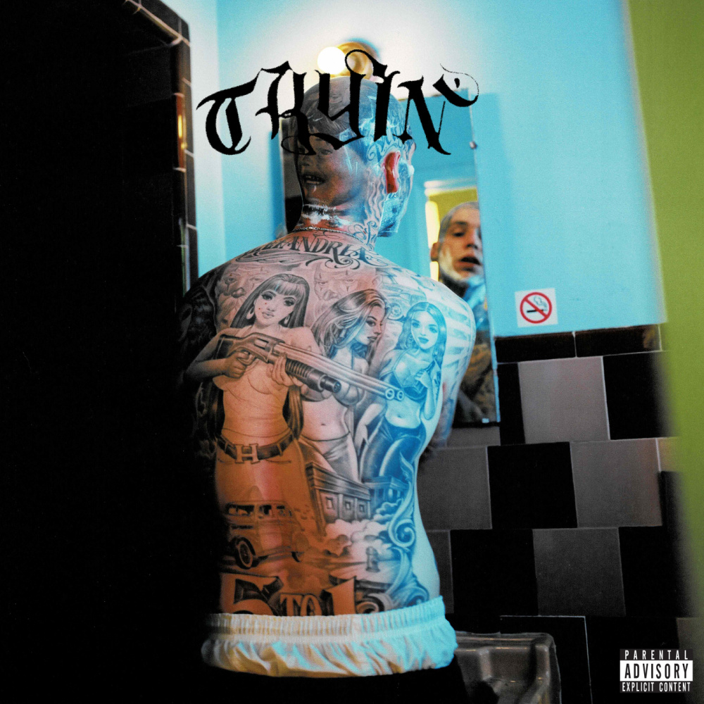 Tryin' (Explicit)