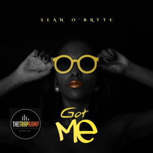 Listen to Got Me song with lyrics from Sean O'Bryte