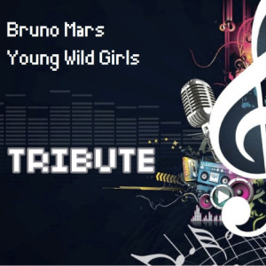Tribute Team的專輯Young Girls (Tribute to Bruno Mars)