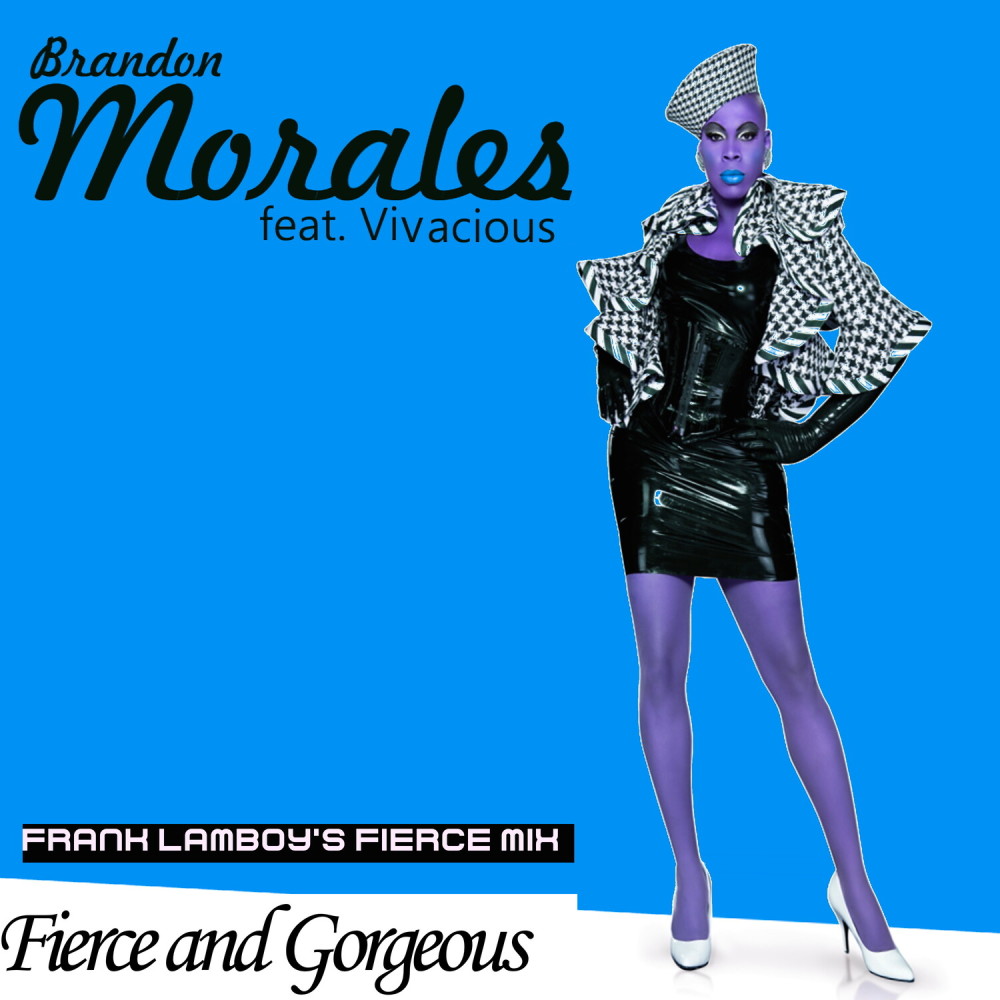 Fierce and Gorgeous (Frank Lamboy's Fierce Mix)