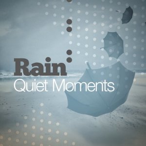 Rain Sleep的專輯Rain: Quiet Moments