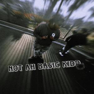 收聽REEZY7K的Not Ah Basic Kidd (Explicit)歌詞歌曲